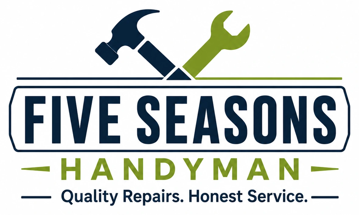 Five Seasons Handyman — Quality Repairs. Honest Service.
